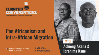 politics of migration podcast, pan-africanism and intra-african migration